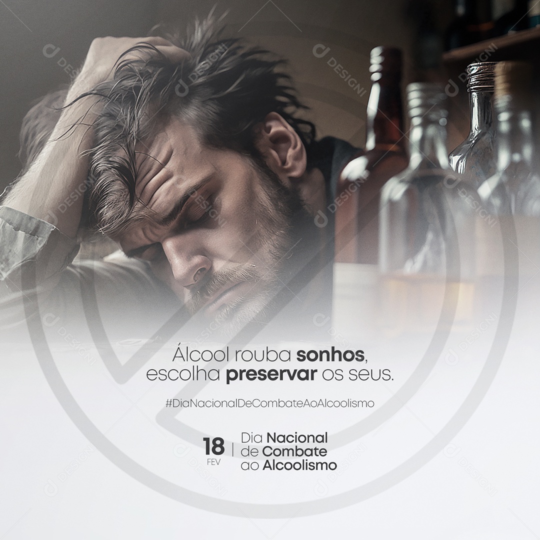 Álcool Rouba Sonhos Escolha Preservar Os Seus Dia Nacional de Combate ao Alcoolismo Social Media PSD Editável
