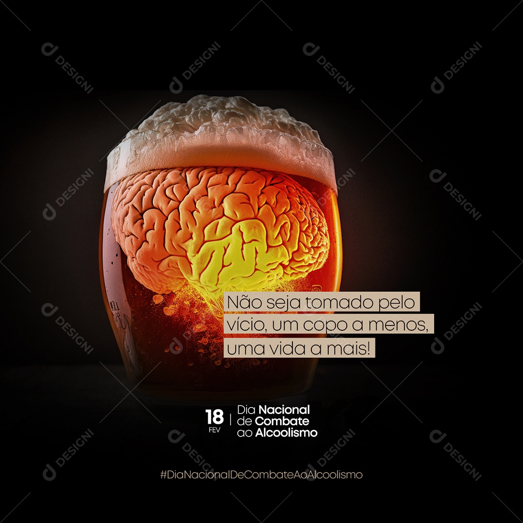 Não Seja Tomada Pelo Vício O Poder De Escolha Está Dia Nacional de Combate ao Alcoolismo Social Media PSD Editável