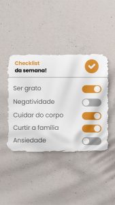 Checklist da Semana Ser Grato, Cuidar do Corpo Curtir a Família Story Social Media PSD Editável