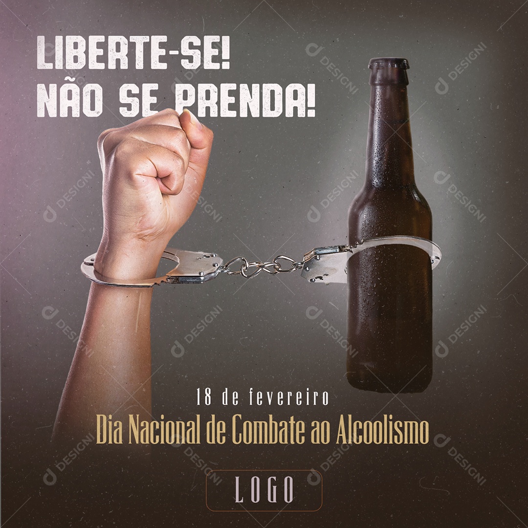 Liberte-Se Não Se Prenda Dia Nacional do Combate ao Alcoolismo Social Media PSD Editável
