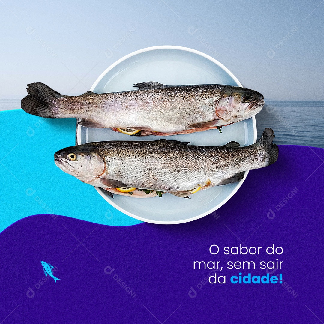 O Sabor do Mar, Sem Sair da Cidade! Peixaria Social Media PSD Editável