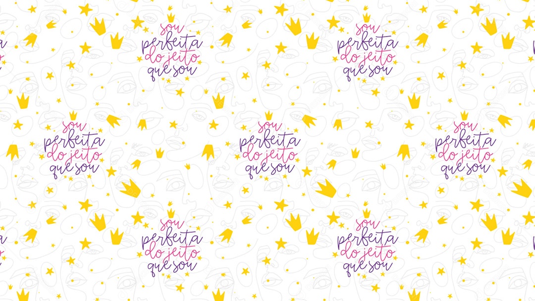 Pattern Padrões Geométricos Textos Mulher Sou Perfeita Do Jeito Que Sou Em Fundo Branco Vetor AI + PAT