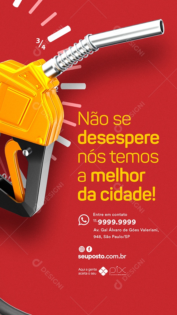 Story Não se Desespere nós Temos a Melhor da Cidade Posto de Combustível Social Media PSD Editável