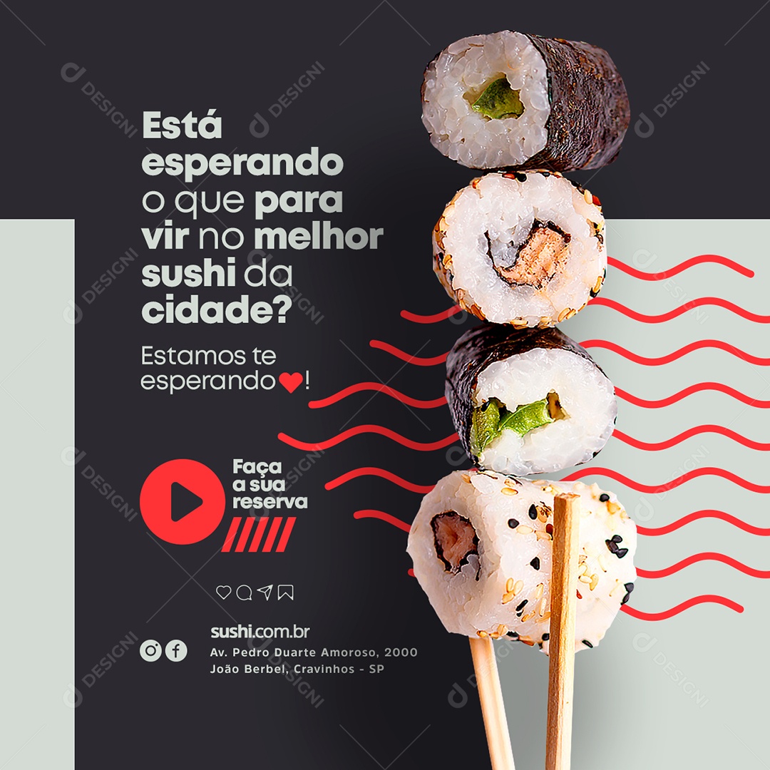 Está Esperando O Que Para Vir No Melhor Sushi Restaurante Japonês Social Media PSD Editável