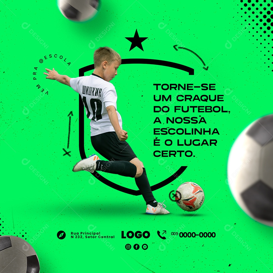 Torne-Se Um Craque Do Futebol A Nossa Escolinha é O Lugar Certo Escolinha de Futebol Social Media PSD Editável