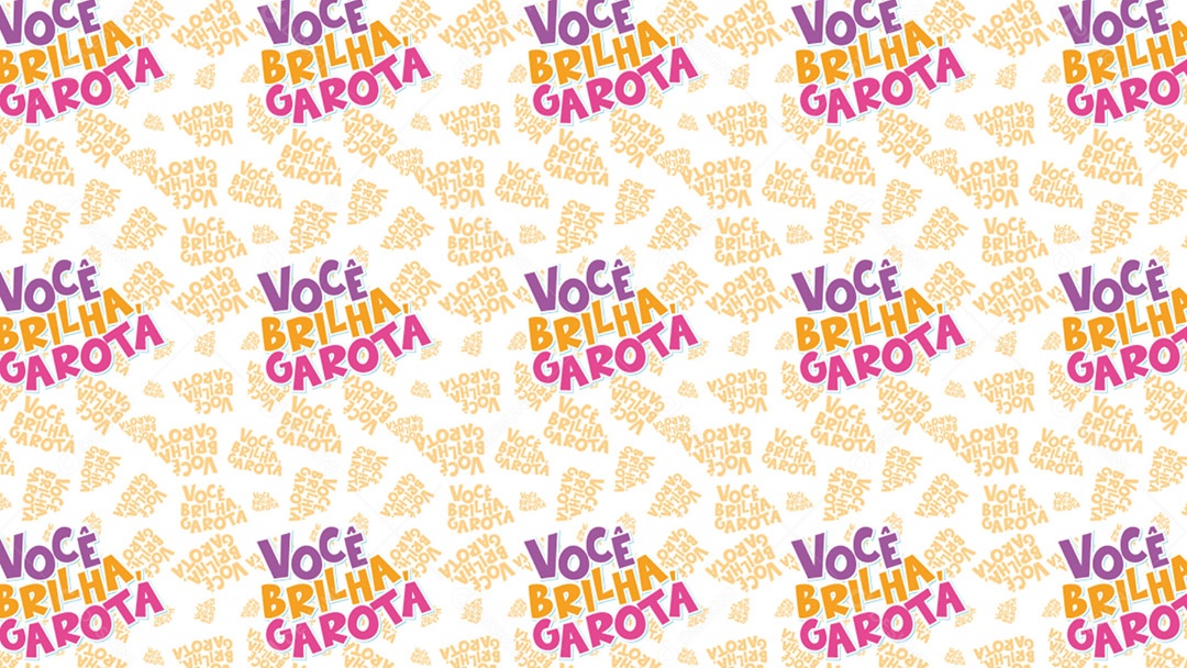 Pattern Padrões Geométricos Texto Mulher Você Brilha Garota Em Fundo Branco Vetor AI + PAT