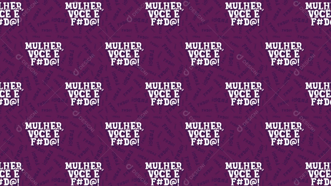 Pattern Padrões Geométricos Texto Mulher Você É F#D@ Em Fundo Roxo Vetor AI + PAT
