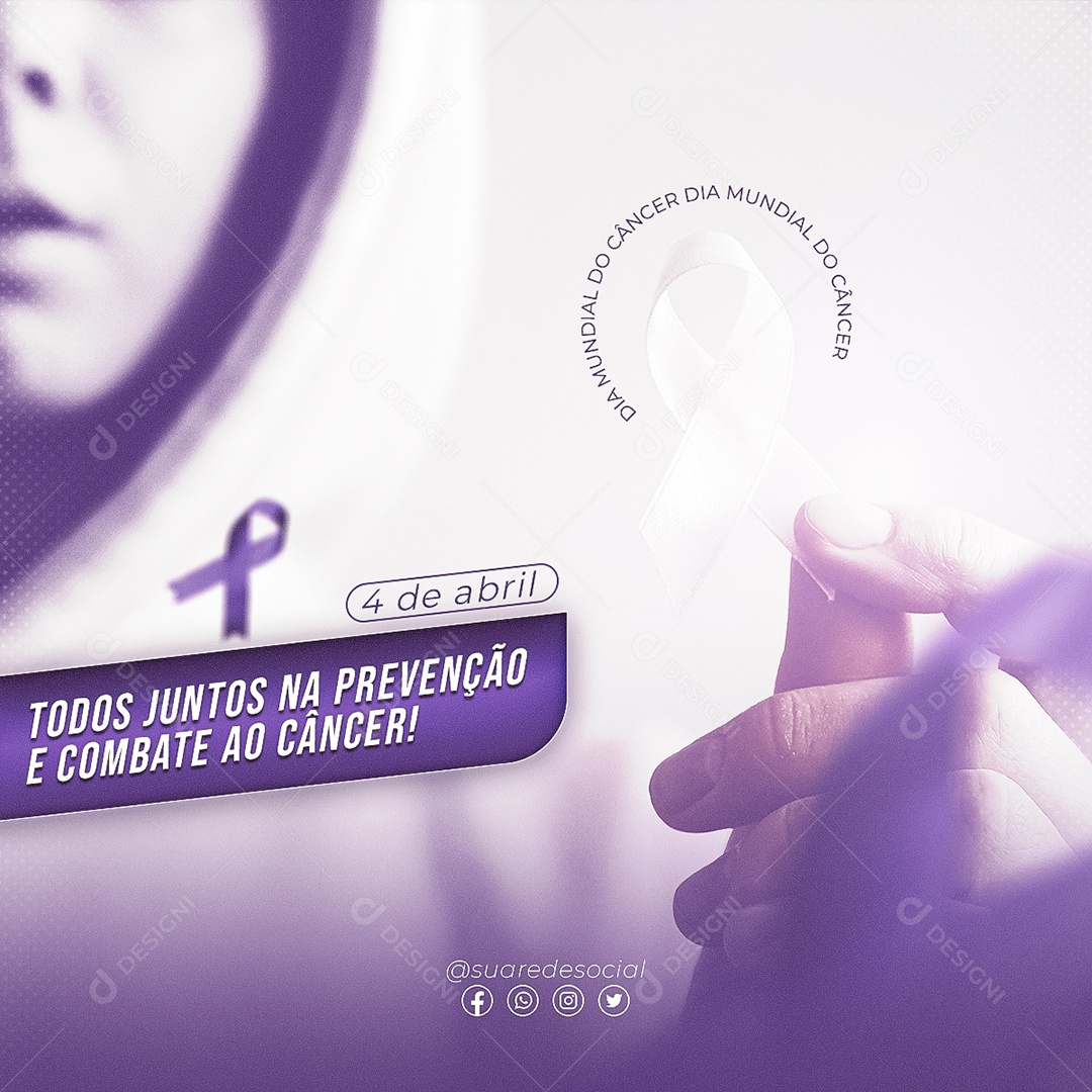 4 de Fevereiro Dia Mundial do Câncer Social Media PSD Editável