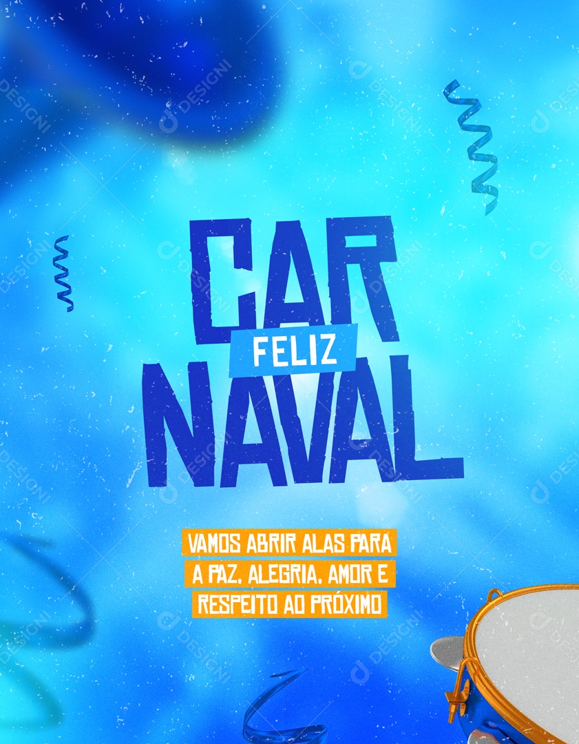 Feliz Carnaval Vamos Abrir Alas Para a Paz, Alegria e Amor ao Próximo Social Media PSD Editável