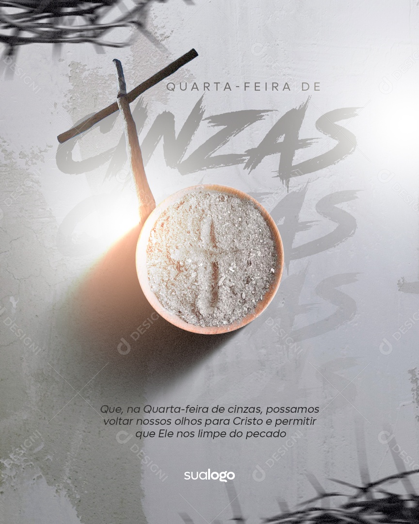 Quarta-feira de Cinzas Que na Quarta-feira Possamos Voltar Nossos Olhos Para Cristo e Permitir Que Ele nos Limpe do Pecado Social Media PSD Editável