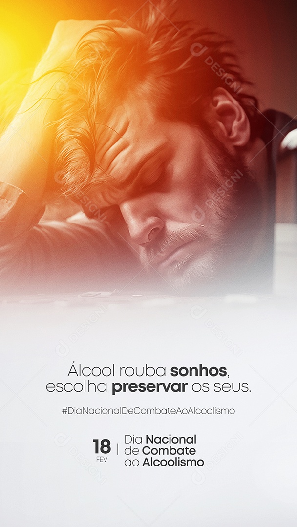 Story Álcool Rouba Sonhos Escolha Preservar Os Seus Dia Nacional de Combate ao Alcoolismo Social Media PSD Editável