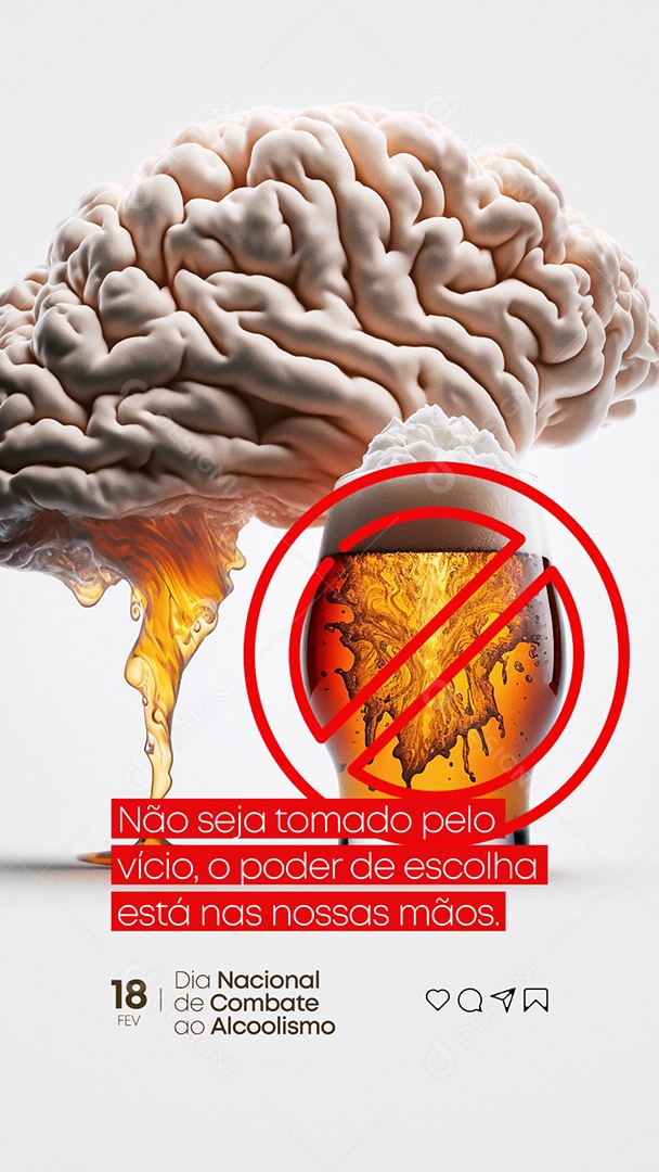 Story Não Seja Tomada Pelo Vício O Poder De Escolha Está Dia Nacional de Combate ao Alcoolismo Social Media PSD Editável