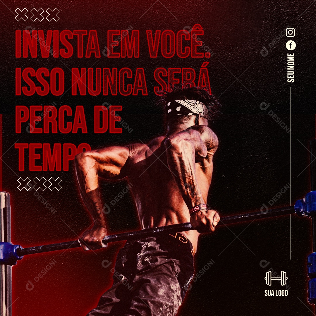 Invista em Você Isso Nunca Será Perca de Tempo Social Media PSD Editável