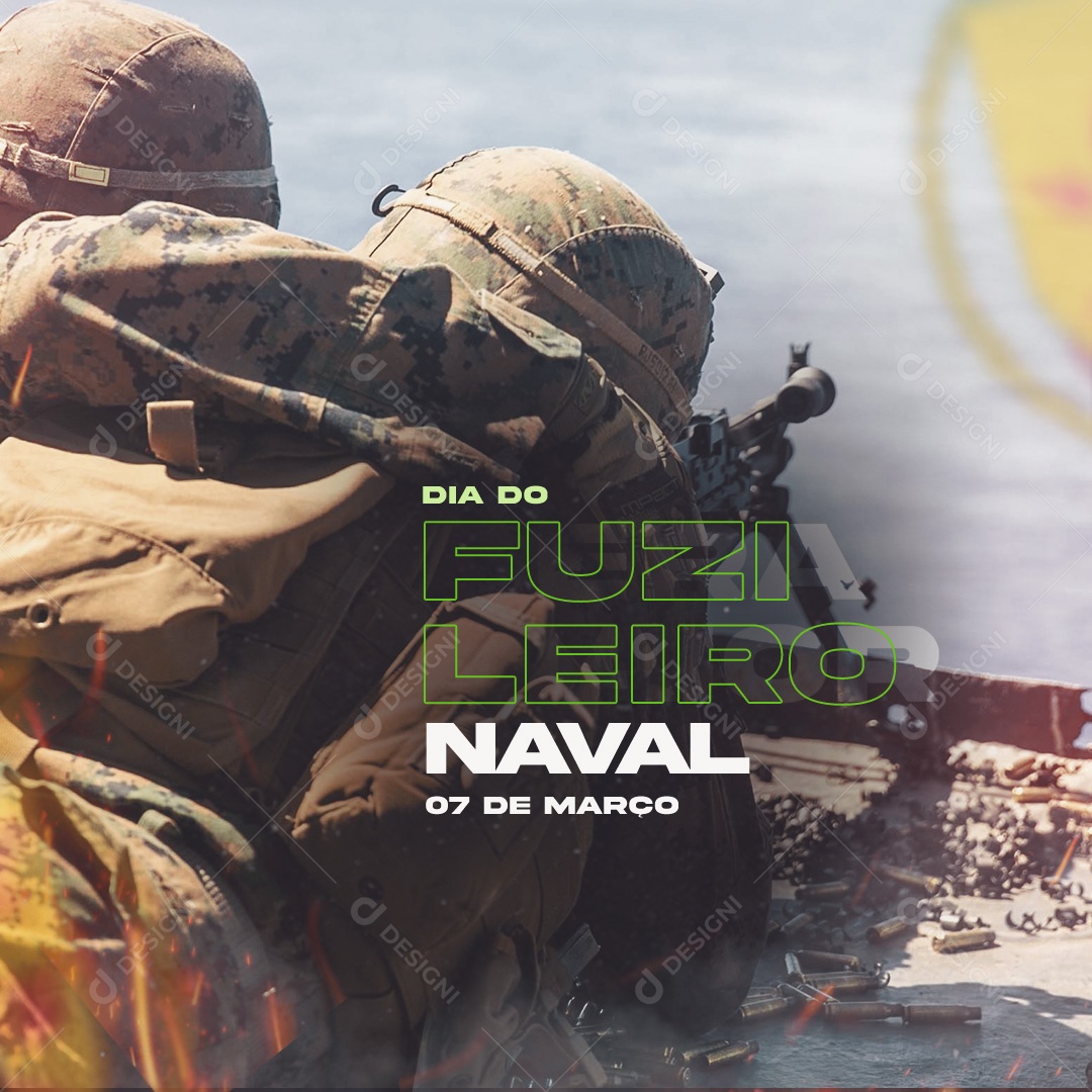 Dia do Fuzileiro Naval Parabéns Guerreiros 07 de Março Social Media PSD Editável