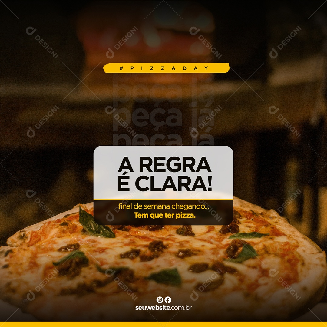 A Regra é Clara Final de Semana Chegando Tem Que Ter Pizza Social Media PSD Editável