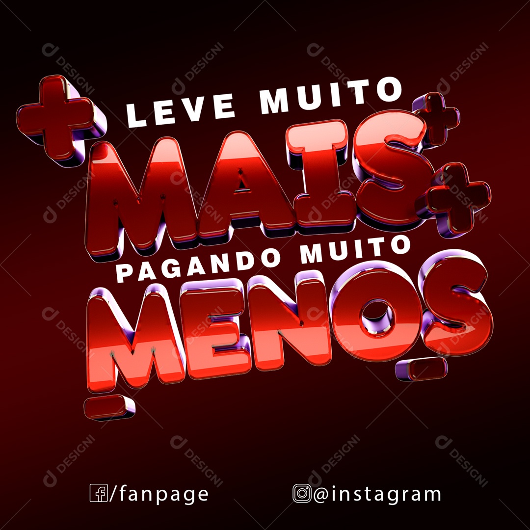 Leve Muito Mais Pagando Muito Menos Texto 3D Para Composição PSD