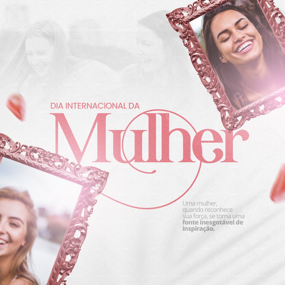 Social Media Dia Internacional da Mulher - 8 de Março Feliz Dia da Mulher PSD Editavel