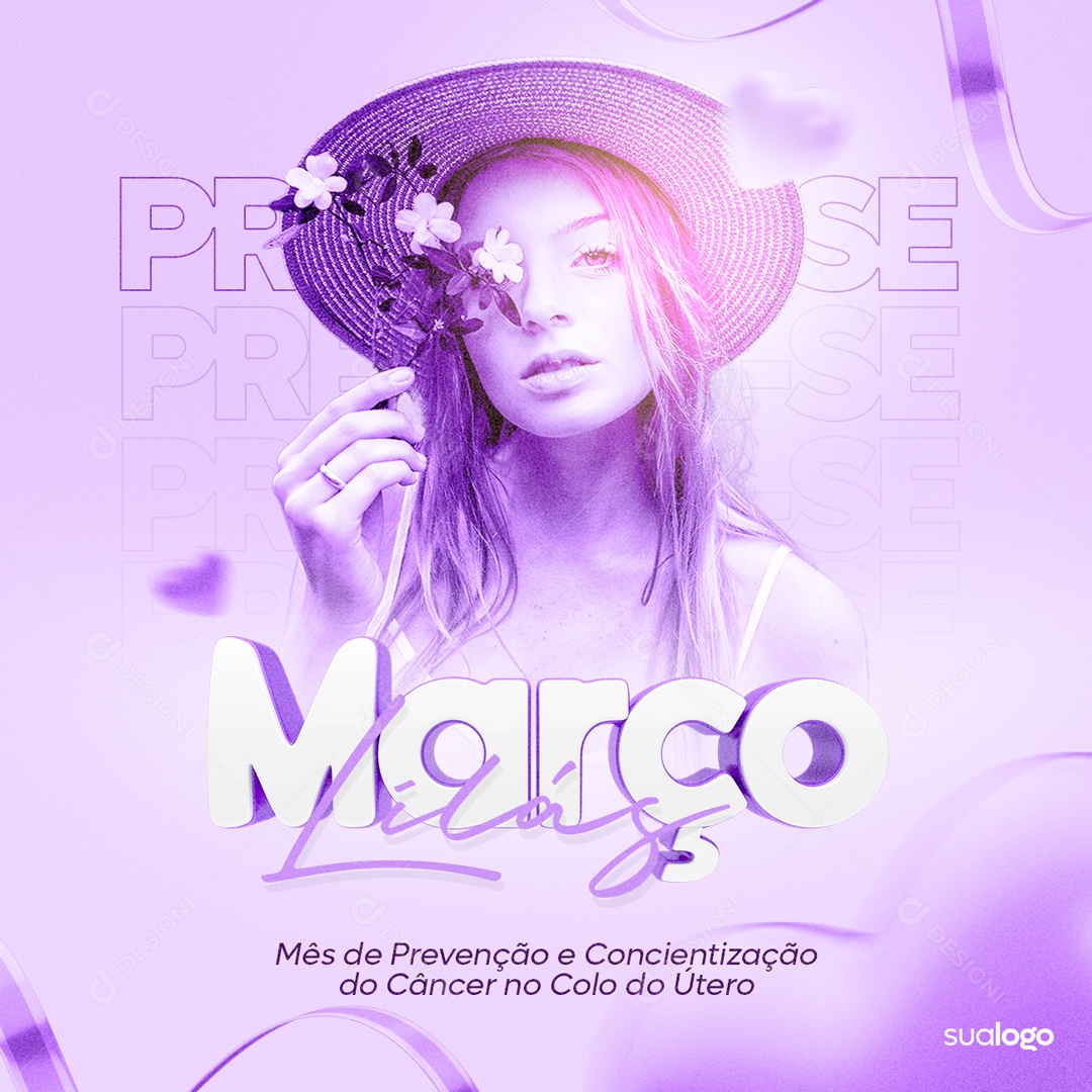 Março Lilás Conscientização e Combate ao Câncer de Colo de Útero Social Media PSD Editável