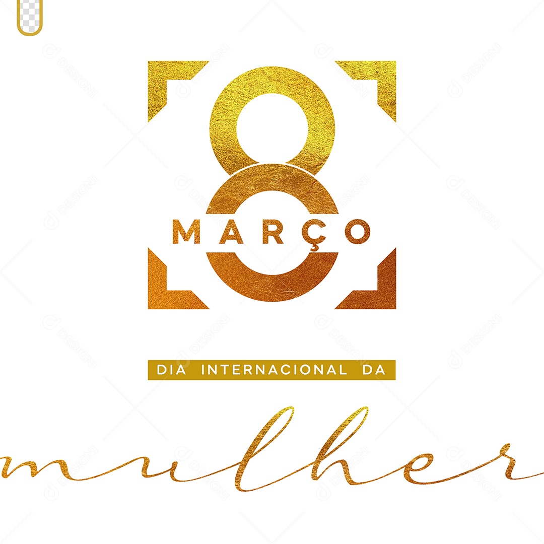 Social Media 08 de Março Dia Internacional da Mulher PSD Editável