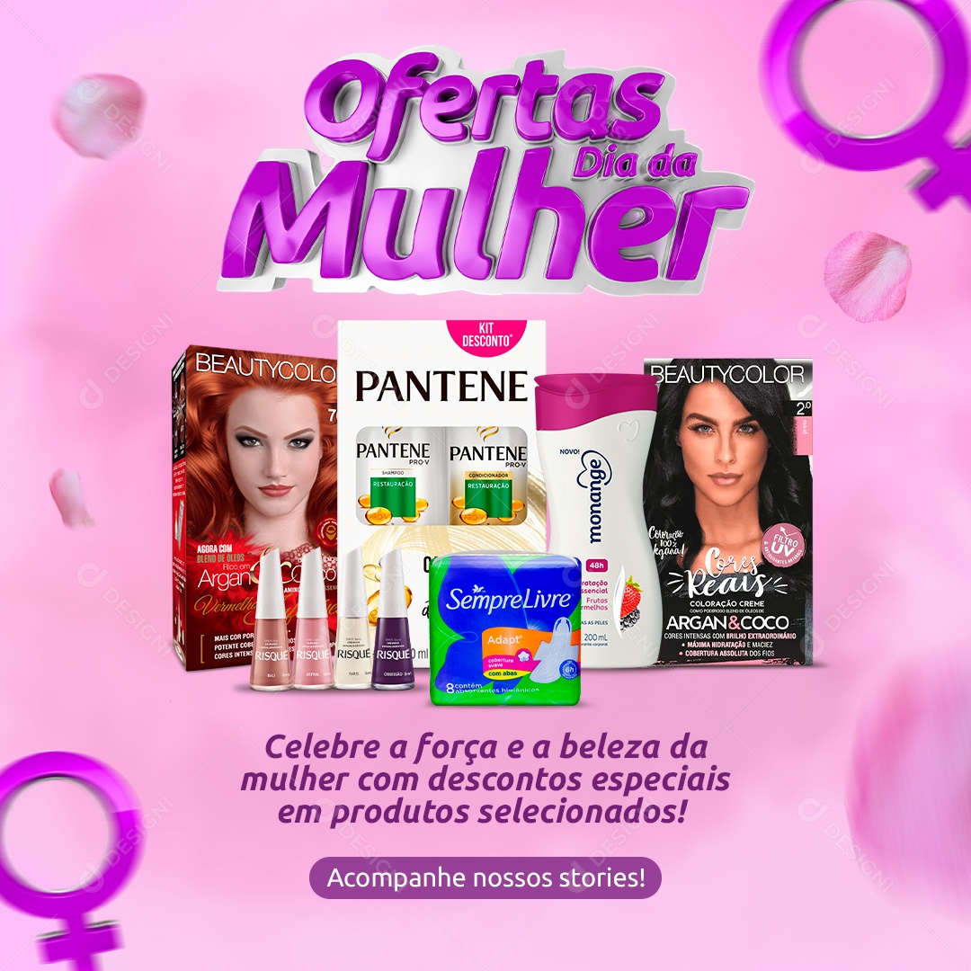 Ofertas Dia da Mulher Celebre a Força e a Beleza da Mulher Com Descontos Especiais em Produtos Selecionados Social Media PSD Editável