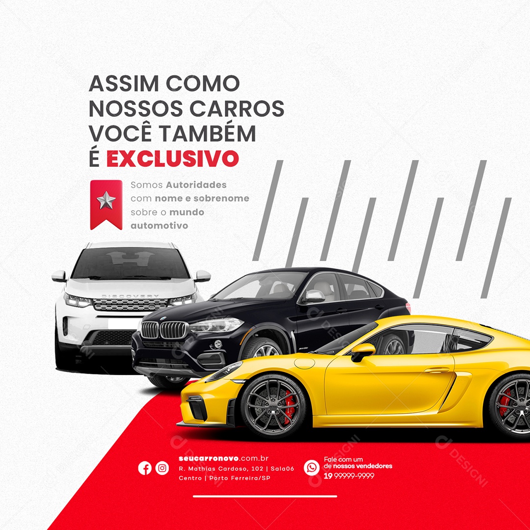 Assim Como Nossos Carros Você Também é Exclusivo Concessionária Social Media PSD Editável