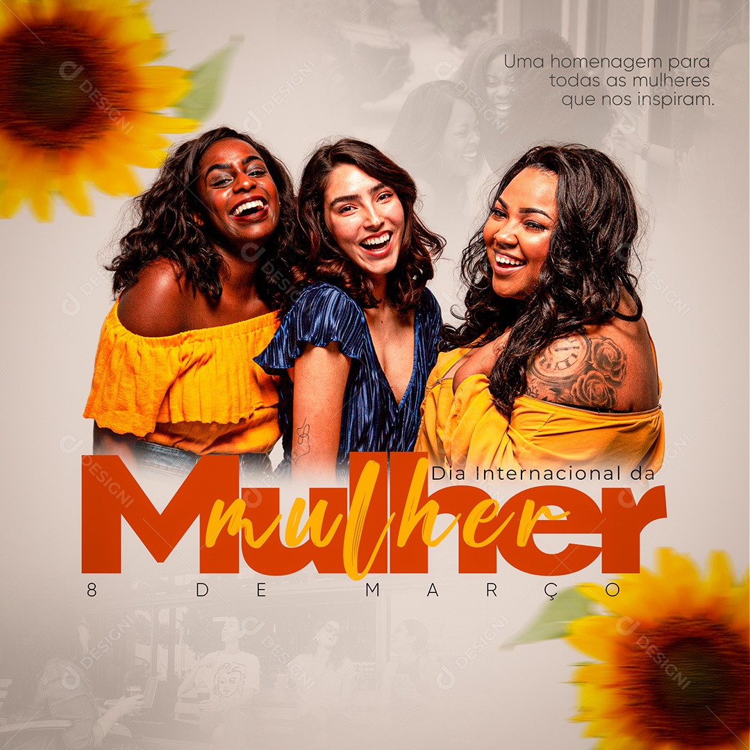 Uma Homenagem Para Todas as Mulheres Que Nos Inspiram Dia Internacional Da Mulher Social Media PSD Editável