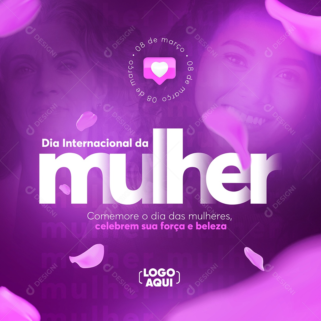 Comemore o Dia Internacional Da Mulher 8 de Março Social Media PSD Editável