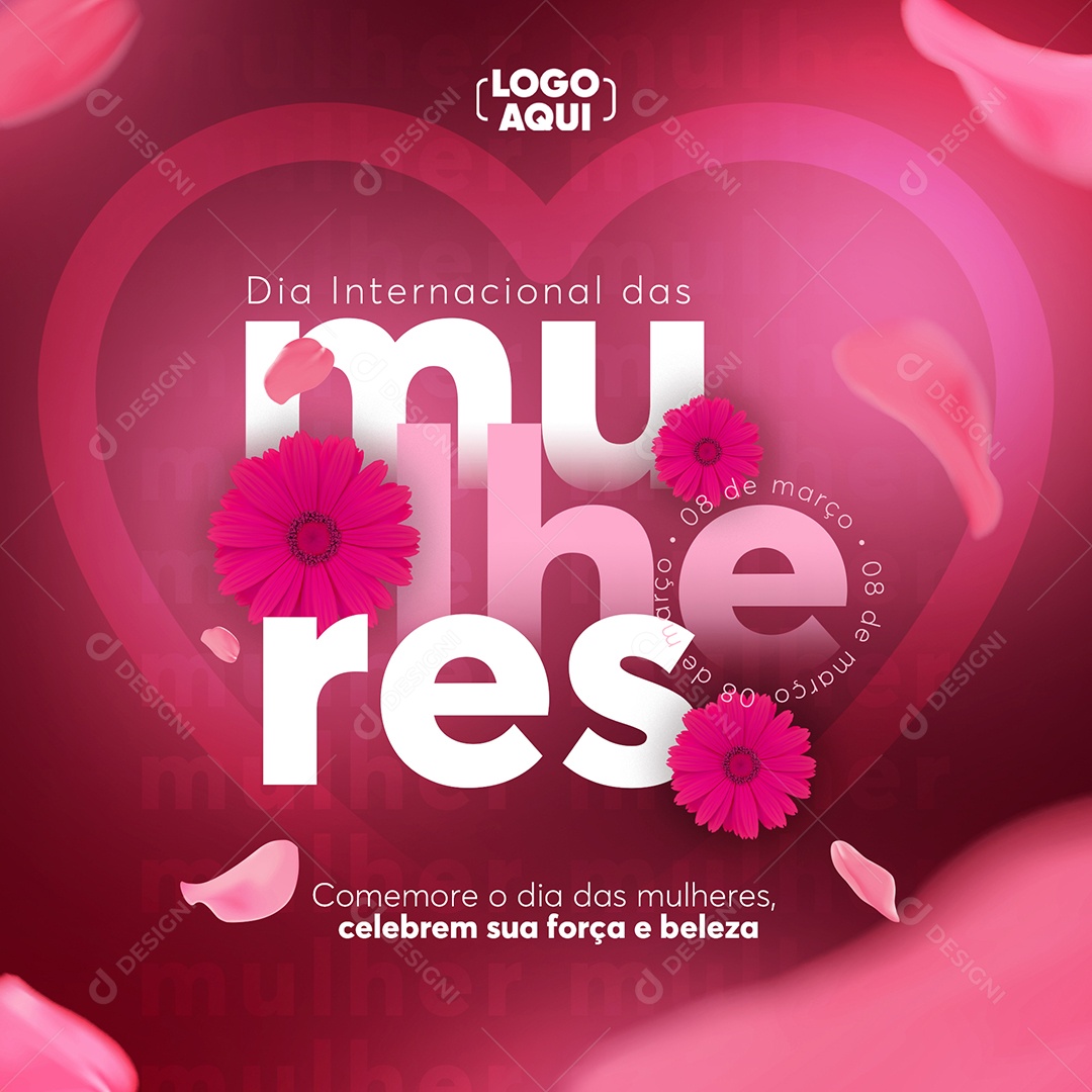Comemore o Dia Internacional Da Mulher 8 de Março Social Media PSD Editável