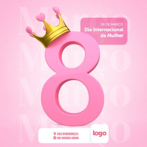Dia Internacional da Mulher 8 de Março Social Media PSD Editável