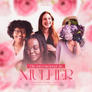Dia Internacional da Mulher 8 de Março Social Media PSD Editável