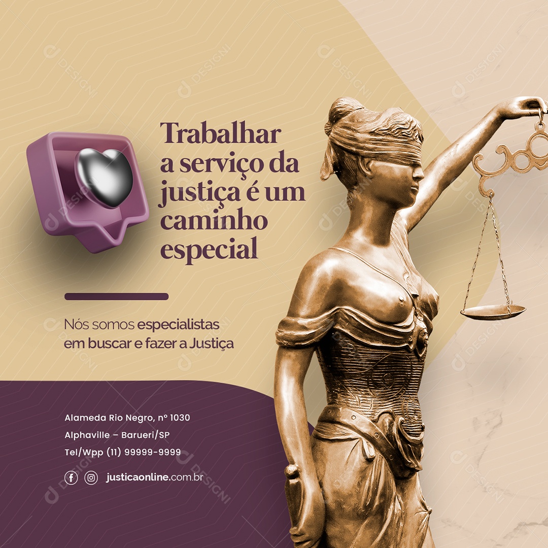 Trabalhar a Serviço Da Justiça é Um Caminho Especial Advocacia Social Media PSD Editável