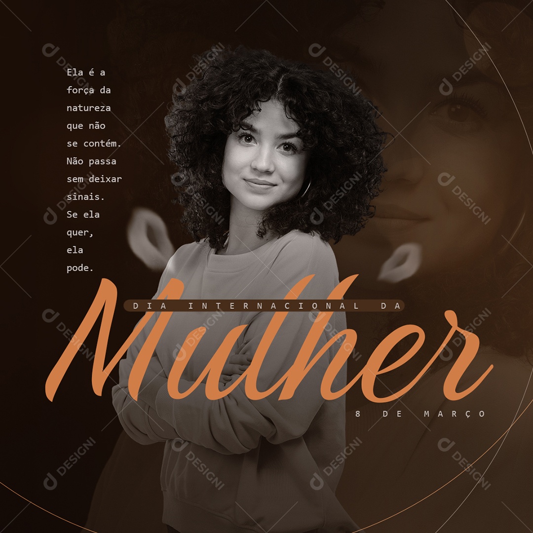 Ela é A Força da Natureza Dia Internacional Da Mulher 8 de Março Social Media PSD Editável