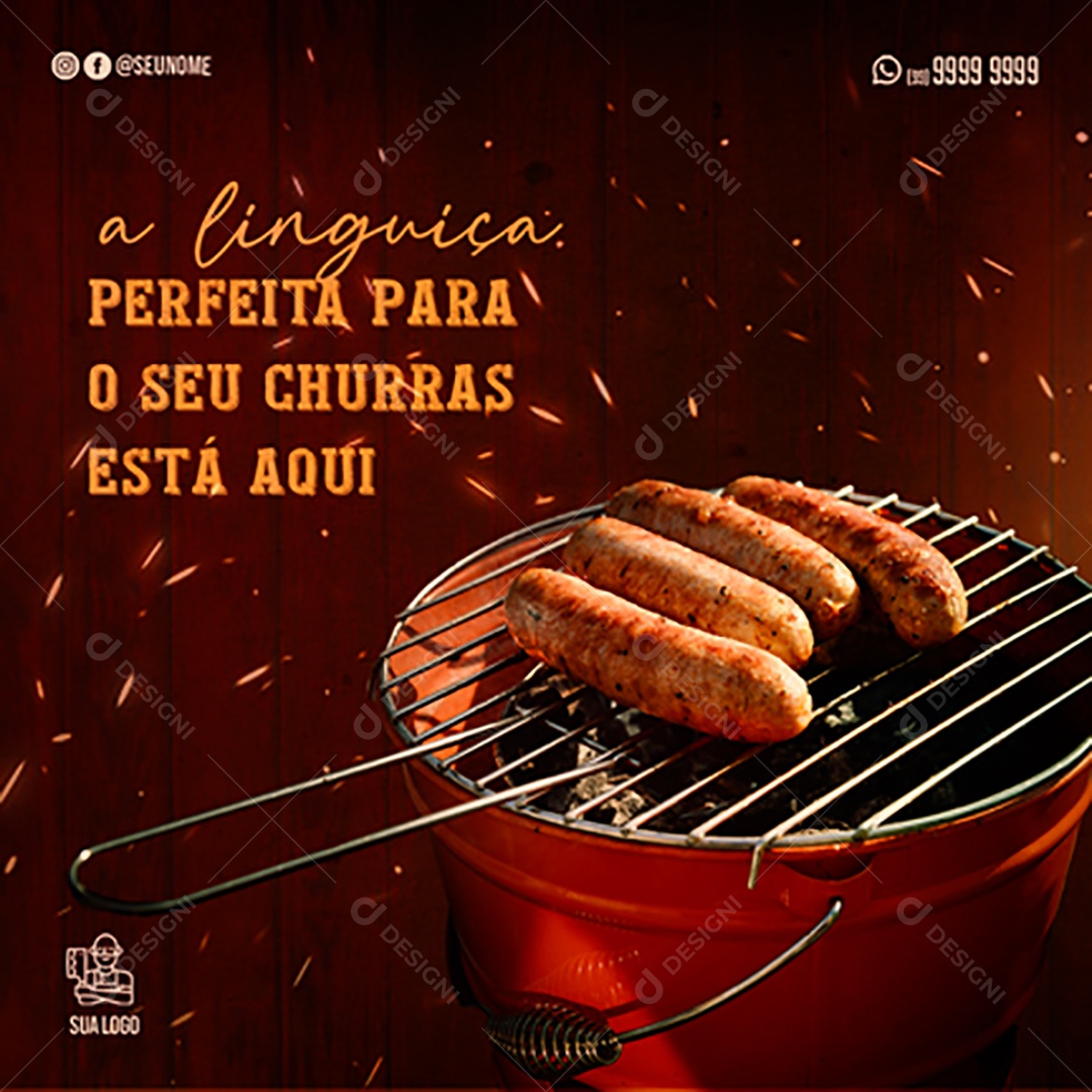 A Linguiça Perfeita Para o Seu Churras Está Aqui Social Media PSD Editável