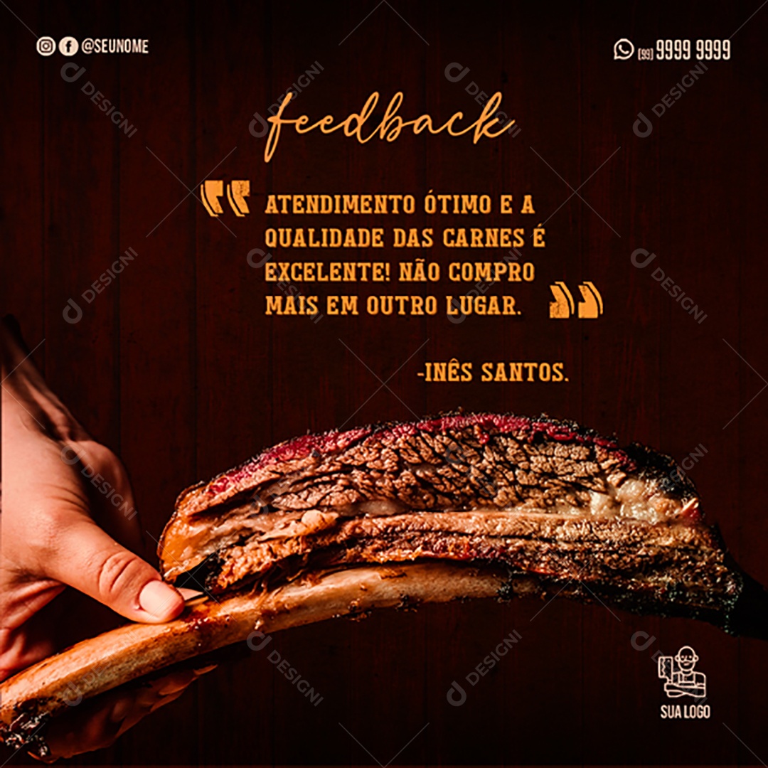 Feedback Atendimento Ótimo e a Qualidade Das Carnes é Excelente Social Media PSD Editável