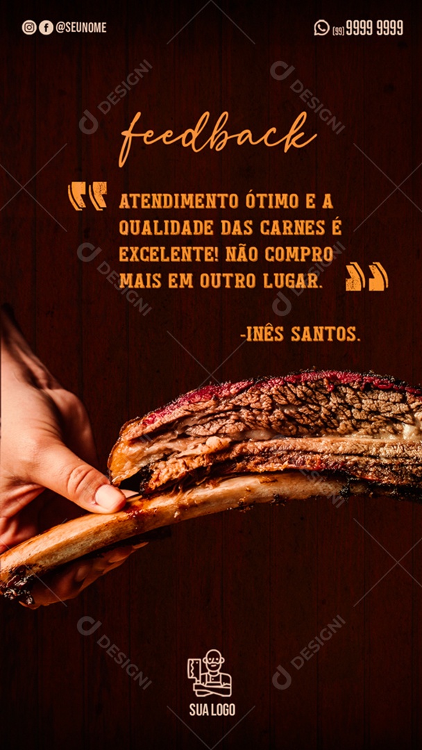 Story Feedback Atendimento Ótimo e a Qualidade Das Carnes é Excelente Social Media PSD Editável