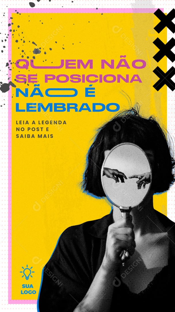 Story Quem Não se Posiciona Não é Lembrado Social Media PSD Editável
