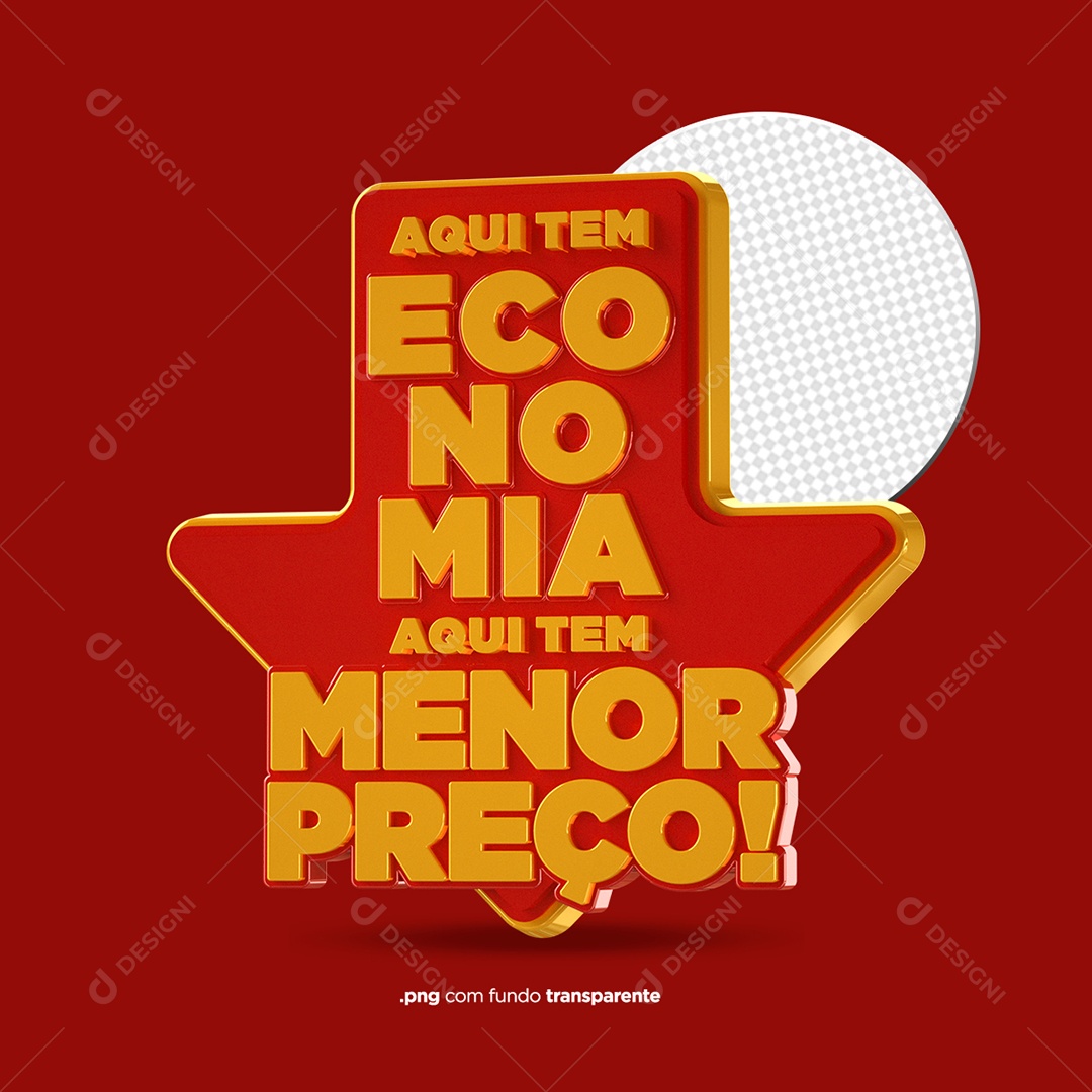 Selo 3D Para Composição Aqui Tem Economia Aqui Tem Menor Preço PSD