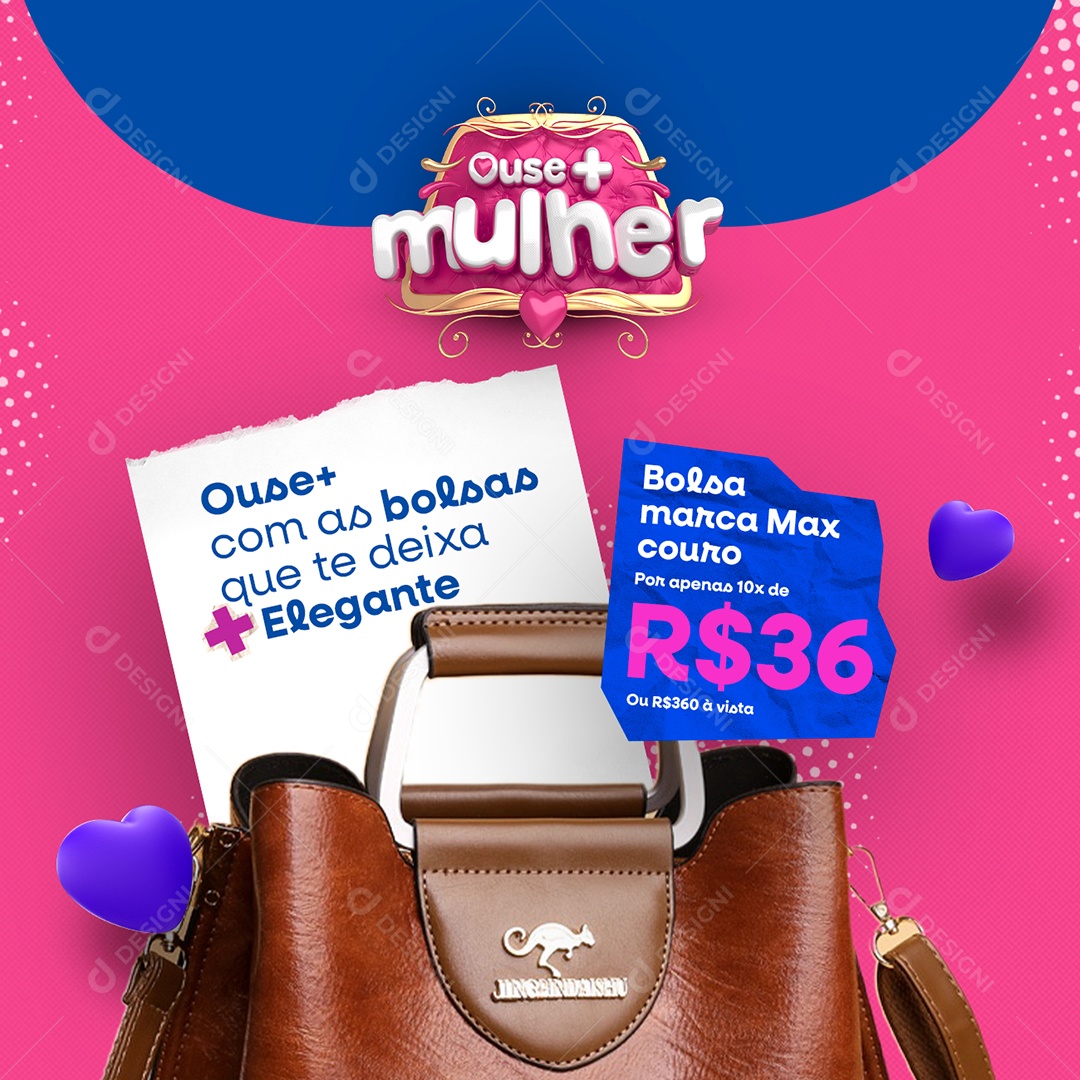Campanha Publicitária Dia Da Mulher Bolsa Marca Max 36,00 Social Media PSD Editável