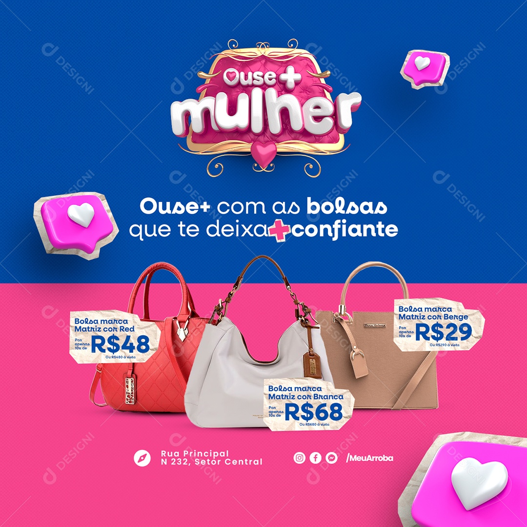Campanha Publicitária Dia Da Mulher Ouse + Com As Bolsas Social Media PSD Editável