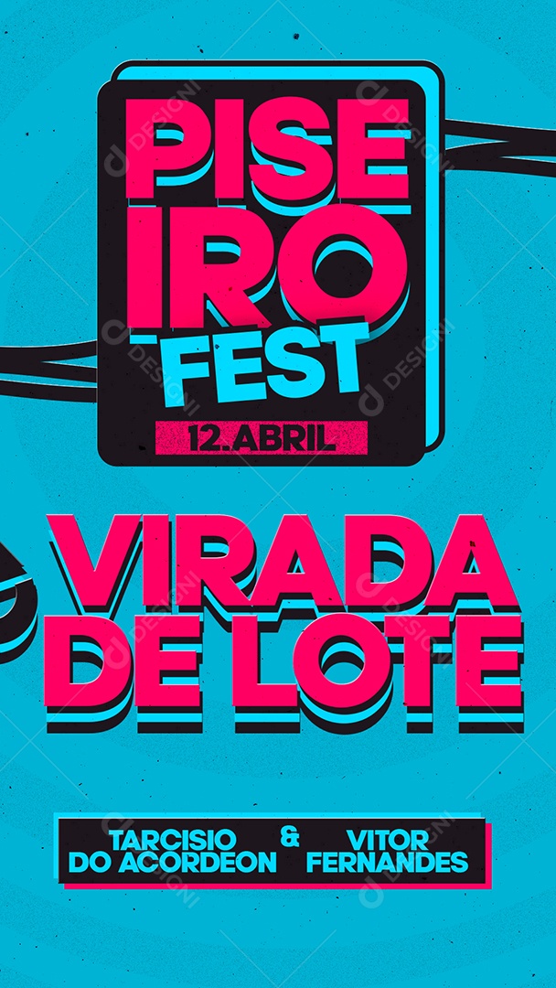 Story Piseiro Fest Virada De Lote Tarcísio do Acordeon Vitor Fernandes Flyer Social Media PSD Editável