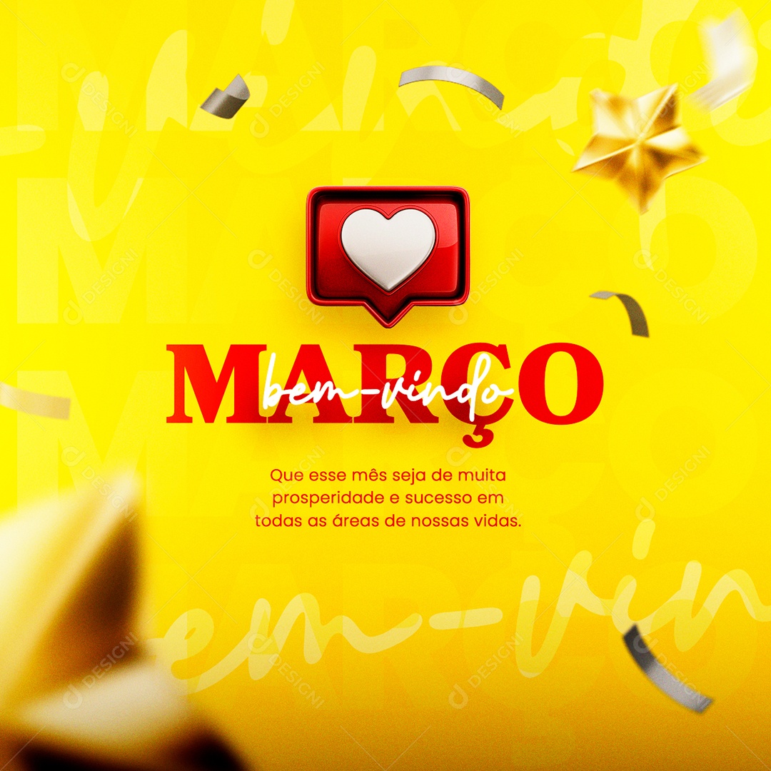 Que Esse Mês Seja De Muita Prosperidade e Sucesso Bem Vindo Março Social Media PSD Editável