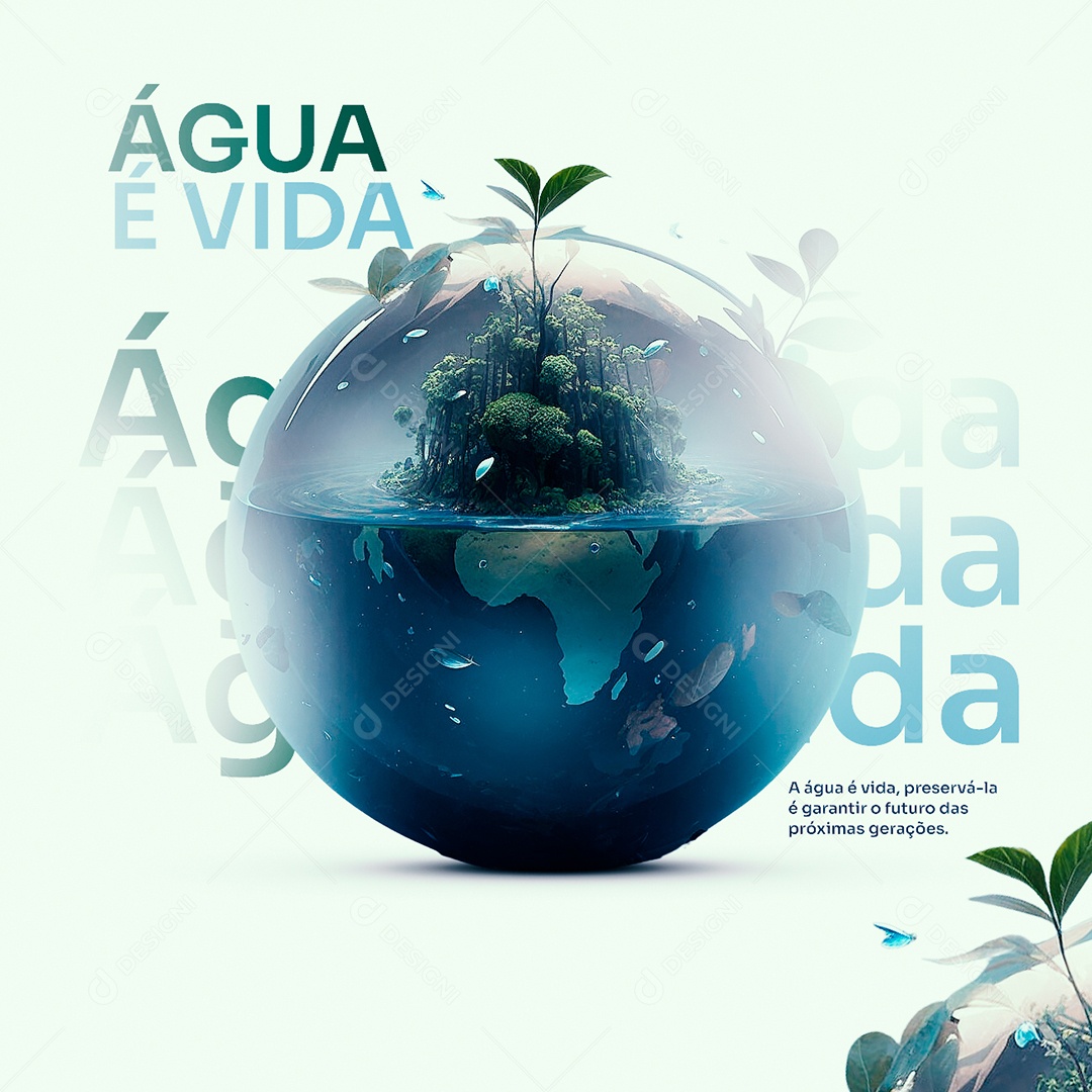 Água É Vida Preservá-la é Garantir o Futuro Das Próximas Gerações Dia Mundial da Água Social Media PSD Editável