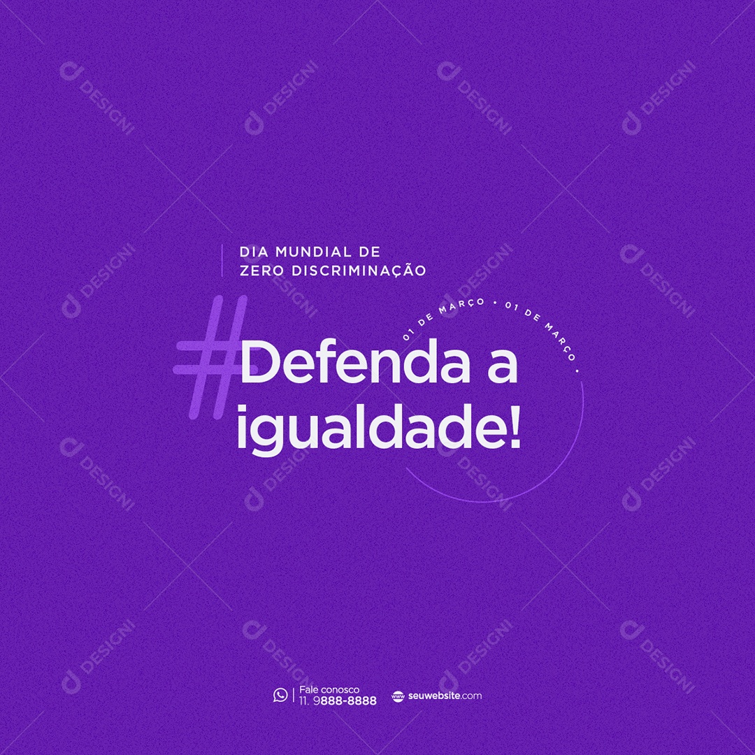 Dia Mundial de Zero Discriminação Defenda a Igualdade Social Media PSD Editável