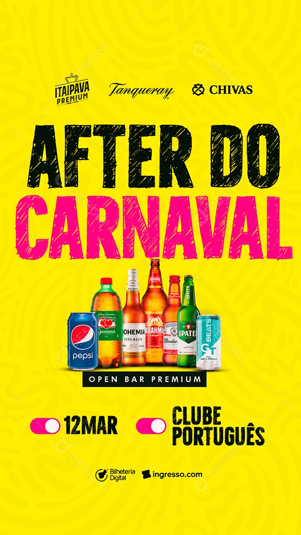 Story After Do Carnaval Open Bar Premium Pepsi Guaraná Bohemia Brahma Budweiser Spaten GT Beats Flyer Social Media PSD Editável