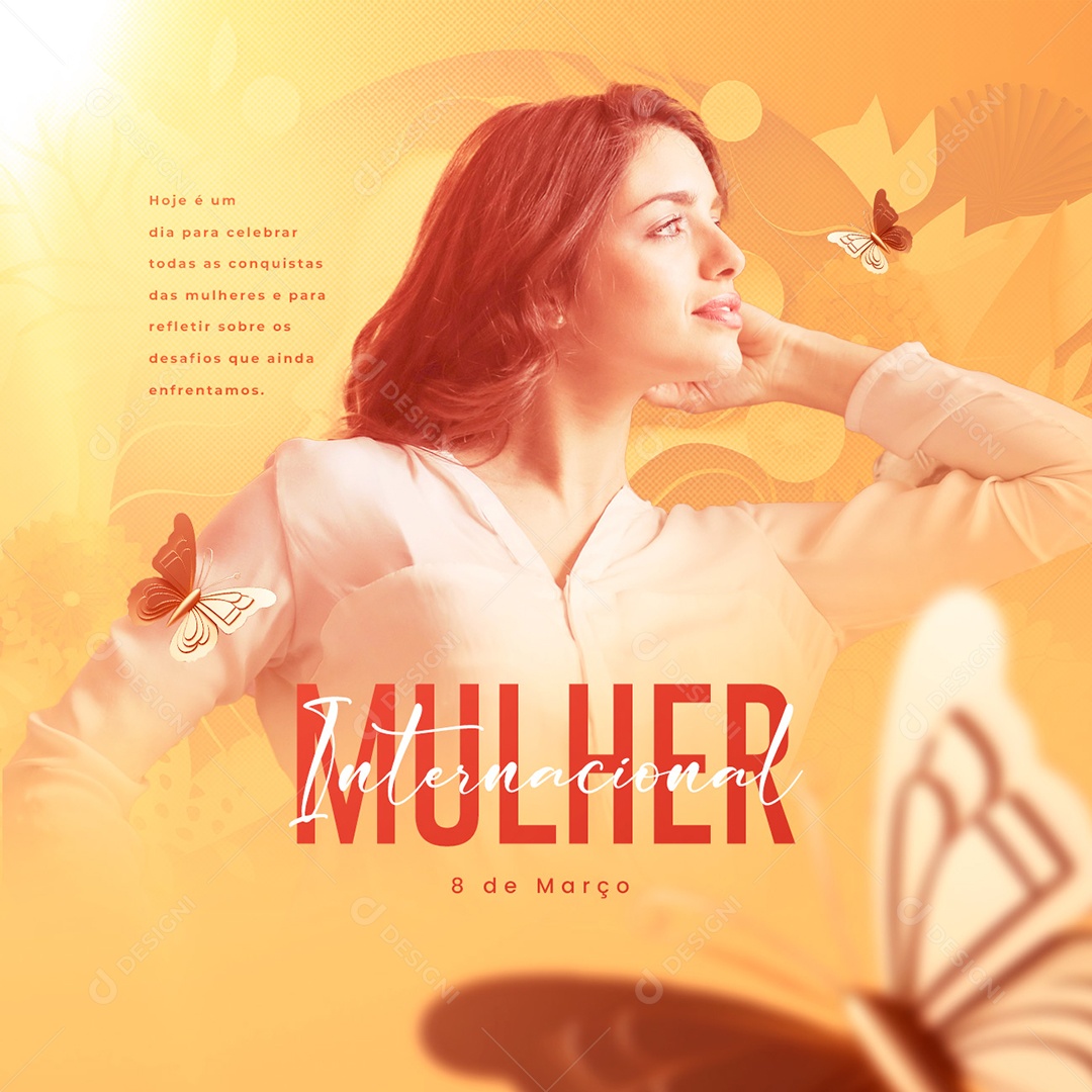 Hoje é Um Dia Para Celebrar Todas as Conquistas Dia Internacional Da Mulher Social Media PSD Editável