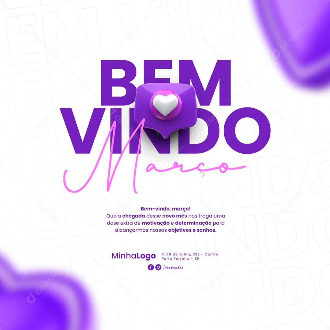Bem-Vindo Março Que a Chegada Desse Novo Mês Nos Traga Uma Dose Extra De Motivação Social Media PSD Editável