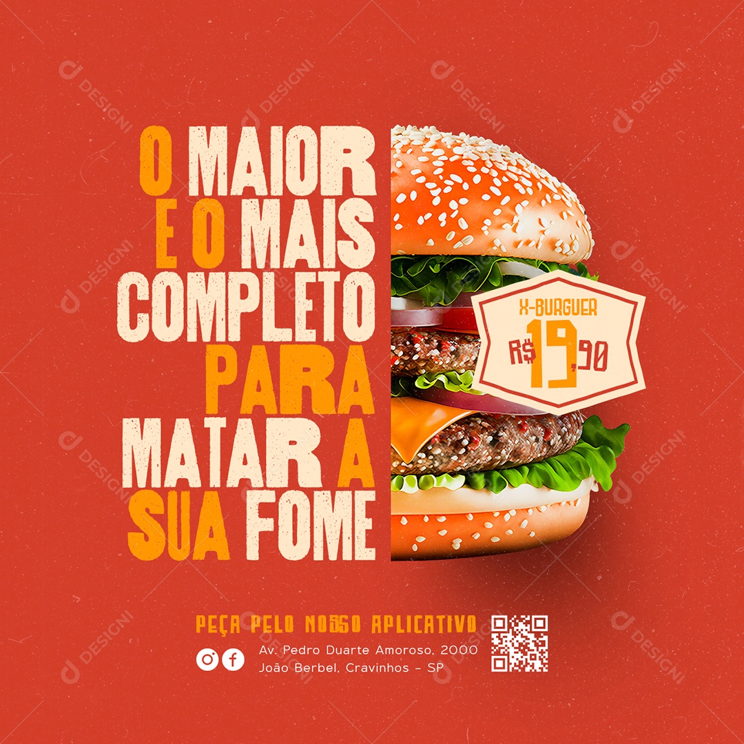 O Maior E O Mais Completo Para Matar A Sua Fome X-Burguer 19,90 Hamburgueria Social Media PSD Editável