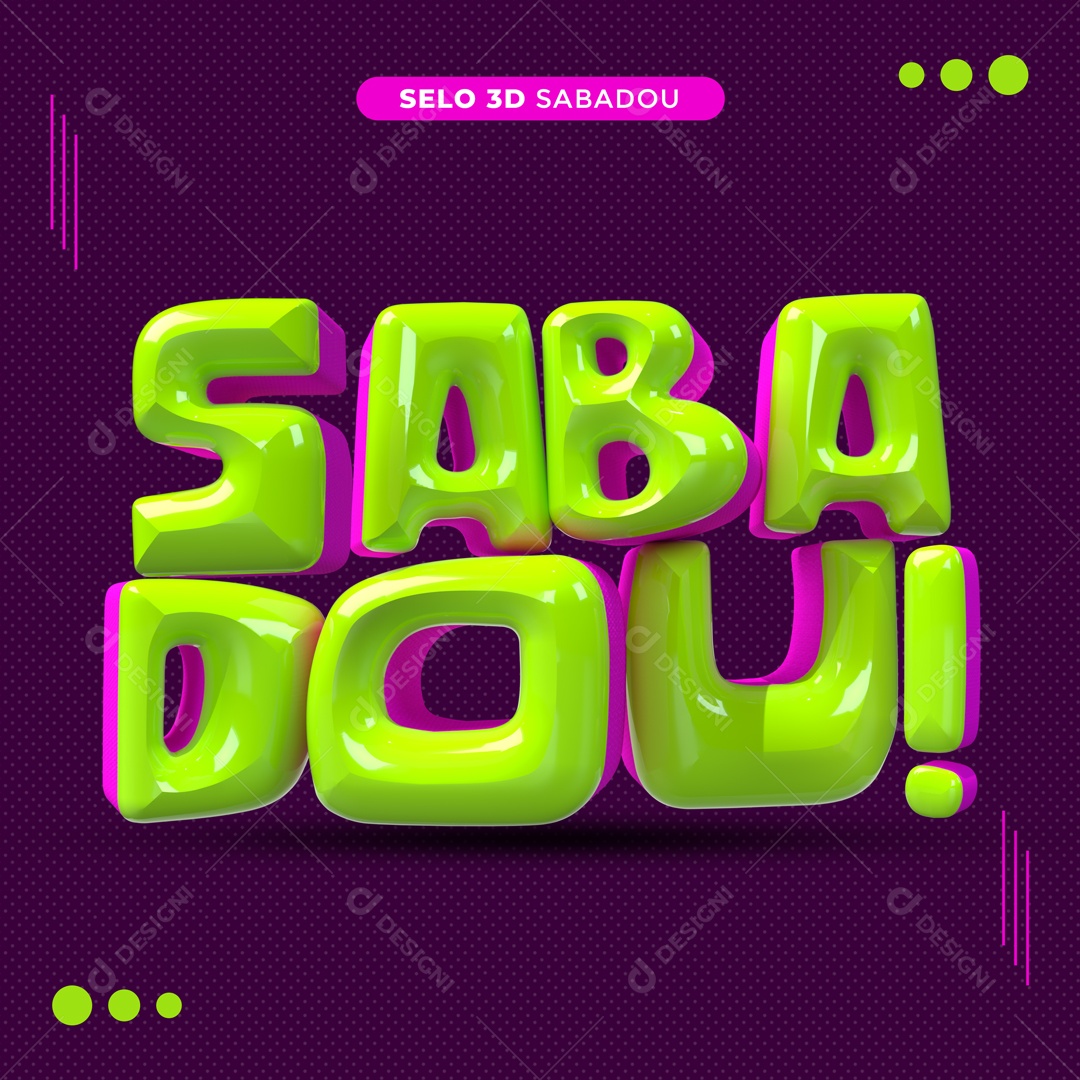 Selo 3D Para Composição Sabadou! PSD