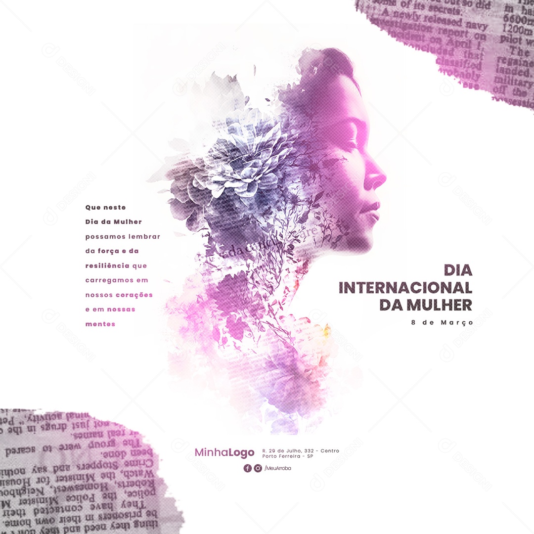 Que Neste Dia Da Mulher Possamos Lembrar da Força e Da Resiliência Social Media PSD Editável