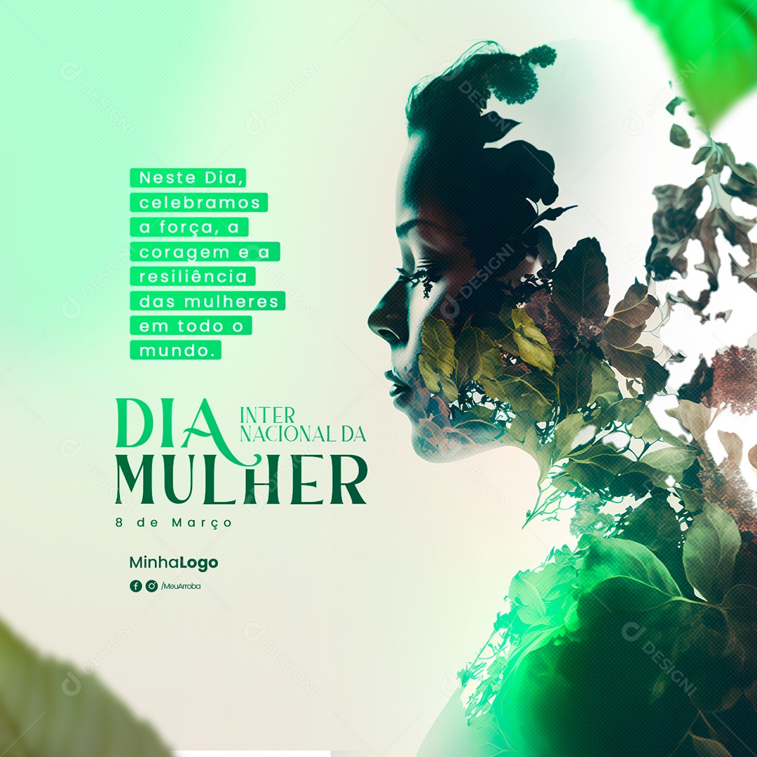Neste Dia Celebramos a Força Dia Internacional Da Mulher Social Media PSD Editável